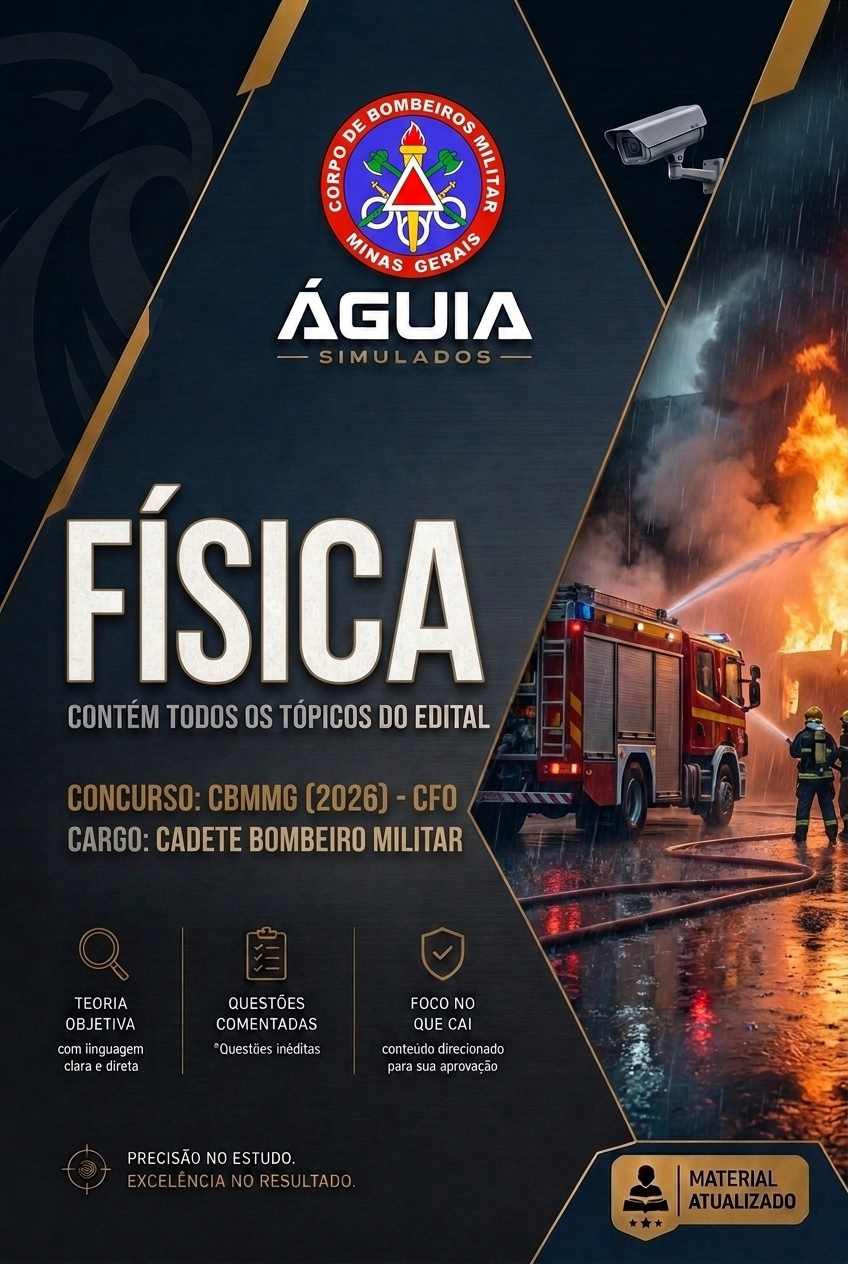 Apostila de Física – Curso de Formação de Oficiais Bombeiro Militar de Minas Gerais (CFO BM CBMMG)